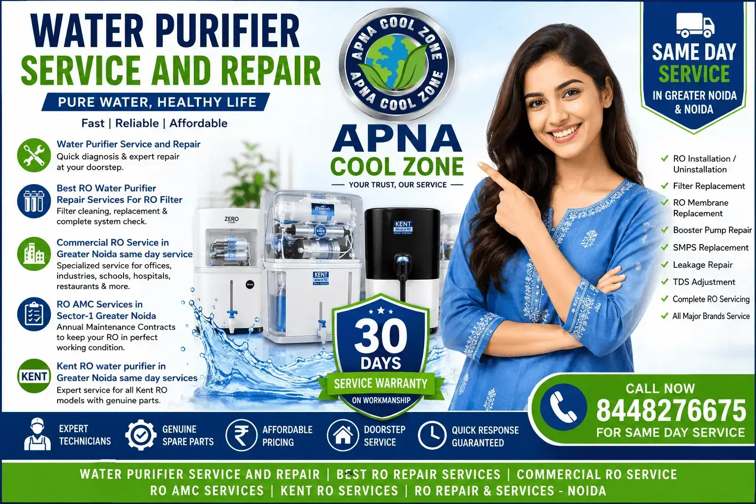 Water Purifier Service and Repair | Best RO Water Purifier Repair Services for RO Filter | APNA COOL ZONEClean and safe drinking water starts with a properly maintained RO system. If you are searching for Water Purifier Service and Repair, Best RO Water Purifier Repair Services For RO Filter, or Commercial RO Service in Greater Noida same day service, APNA COOL ZONE provides fast, affordable, and professional RO repair solutions for homes, offices, schools, hospitals, and commercial establishments. Our experienced technicians specialize in servicing all major RO water purifier brands, including Kent, Aquaguard, Livpure, Pureit, AO Smith, Blue Star, and many more. Whether your purifier is leaking, producing less water, making unusual noises, or showing poor TDS quality, our experts diagnose the problem and provide reliable repairs using quality spare parts. Professional Water Purifier Service and Repair A properly maintained RO purifier improves water quality, extends filter life, and reduces costly breakdowns. At APNA COOL ZONE, our Water Purifier Service and Repair includes complete inspection, filter cleaning, membrane checking, TDS testing, leakage repair, pump inspection, and system sanitization. Our goal is to restore your purifier's performance on the very first visit whenever possible. We offer same-day doorstep service across Greater Noida and Noida. Best RO Water Purifier Repair Services For RO Filter Looking for the Best RO Water Purifier Repair Services For RO Filter? Our certified technicians handle all common and complex RO issues, including: RO not dispensing water Low water flow Bad taste or odor Water leakage High TDS level Faulty booster pump SMPS replacement Sediment and carbon filter replacement RO membrane replacement UV and UF servicing Every service is performed carefully to improve purifier performance while maintaining hygiene standards. Commercial RO Service in Greater Noida Same Day Service Businesses cannot afford interruptions in their drinking water supply. Our Commercial RO Service in Greater Noida same day service is designed for offices, restaurants, factories, schools, hospitals, hostels, and industrial facilities. Our commercial services include: Complete commercial RO inspection Membrane replacement Pressure pump servicing TDS calibration Water quality testing Preventive maintenance Emergency repair support With same-day service, your commercial RO plant returns to normal operation quickly. RO AMC Services in Sector-1 Greater Noida Preventive maintenance reduces expensive repairs. Our RO AMC Services in Sector-1 Greater Noida are suitable for residential and commercial customers who want worry-free maintenance throughout the year. Our AMC plans generally include: Scheduled maintenance visits Filter cleaning TDS checking Leakage inspection Performance optimization Technical support Priority service Regular servicing helps maintain healthy drinking water and extends purifier life. Kent RO Water Purifier in Greater Noida Same Day Services If you own a Kent purifier, our technicians provide Kent RO water purifier in Greater Noida same day services with quick fault diagnosis and professional repairs. We service: Kent Grand Kent Supreme Kent Ace Kent Pearl Kent Elite Kent Excell+ Other Kent domestic and commercial models Our technicians carry commonly required spare parts, helping complete most repairs during the same visit. RO Water Purifier Repair & Services - Noida Customers searching for Ro Water Purifier Repair & Services - Noida trust APNA COOL ZONE for dependable service and transparent pricing. Our Noida service includes: Home RO repair Office RO maintenance Commercial RO servicing Filter replacement Membrane replacement Installation Reinstallation after shifting Annual maintenance contracts Emergency repair visits Why Choose APNA COOL ZONE? APNA COOL ZONE has built its reputation by providing dependable RO servicing with experienced technicians and customer-focused support. Our advantages include: Same-day doorstep service Skilled RO technicians Genuine quality spare parts Affordable pricing Service for all major brands Residential and commercial solutions Transparent diagnosis Professional customer support Quick response time 30 Days Service Warranty on the workmanship provided during the service visit. Our RO Services Water Purifier Service and Repair Best RO Water Purifier Repair Services For RO Filter Commercial RO Service in Greater Noida same day service RO AMC Services in Sector-1 Greater Noida Kent RO water purifier in Greater Noida same day services Ro Water Purifier Repair & Services - Noida RO Installation RO Uninstallation RO Shifting Filter Replacement Membrane Replacement Booster Pump Repair SMPS Replacement Leakage Repair TDS Adjustment Annual Maintenance Contract (AMC) Our Experience (EEAT) At APNA COOL ZONE, our technicians have hands-on experience servicing domestic and commercial RO systems across Greater Noida and Noida. Every service visit begins with a complete inspection, followed by a clear explanation of the issue and recommended repair. We focus on honest service, quality workmanship, and customer satisfaction rather than unnecessary part replacements. Frequently Asked Questions 1. Do you provide same-day RO service? Yes. We provide same-day doorstep RO repair in Greater Noida and Noida whenever technician availability permits. 2. Which RO brands do you repair? We repair Kent, Aquaguard, Livpure, Pureit, AO Smith, Blue Star, and most major RO brands. 3. Do you offer commercial RO servicing? Yes. We provide complete commercial RO maintenance and repair for offices, schools, factories, hospitals, restaurants, and institutions. 4. What is included in RO AMC Services in Sector-1 Greater Noida? AMC generally includes scheduled maintenance, TDS testing, filter cleaning, inspection, and preventive servicing. 5. Do you replace RO membranes and filters? Yes. We replace membranes, sediment filters, carbon filters, UV lamps, booster pumps, SMPS units, and other RO components as required. 6. Is there any warranty? Yes. APNA COOL ZONE provides a 30 Days Service Warranty on the workmanship performed during the service visit. Contact APNA COOL ZONE APNA COOL ZONE 📞 Phone: 8448276675 APNA COOL ZONE Professional Ro Experts Greater Noida APNA COOL ZONE – RO  Water Experts  8448276675  apnacoolzone@gmail.com Officail Website: https://www.apnacoolzone.com/ BOOK NOW : https://www.apnacoolzone.com/contact-us/ Address: GIRDHARI CHOWK, Sector 3, Khairpur Gurjar, Knowledge Park V, Greater Noida, Uttar Pradesh 201306 https://share.google/GwuKRHG1pbGqEfHVw Address: Shop 10, apartment back side, STELLAR JEEVAN, Deepak Bhati market, Sector 1, Bisrakh Jalalpur, Greater Noida, Noida, Uttar Pradesh Same-Day RO Service | Greater Noida | Sector-1 | Surajpur | Noida | Commercial & Residential RO Services Book your Water Purifier Service and Repair today with APNA COOL ZONE and enjoy safe, clean, and healthy drinking water with reliable professional support.